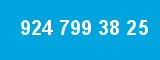 924 799 38 25